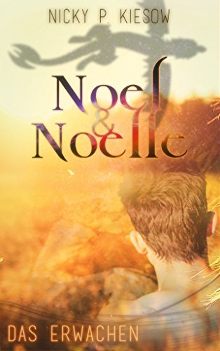 Noel & Noelle 2: Das Erwachen