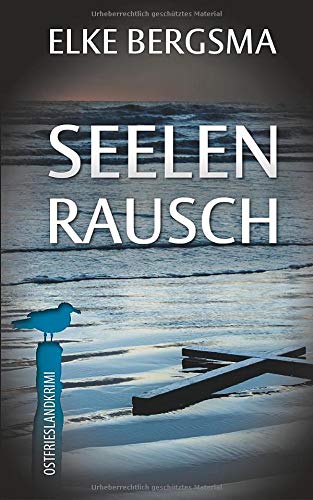 Seelenrausch - Ostfrieslandkrimi (Büttner und Hasenkrug ermitteln, Band 14)