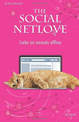 The Social Netlove - Liebe ist niemals offline