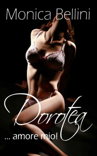 Dorotea ... amore mio!