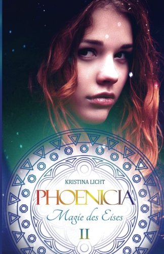 Phoenicia: Magie des Eises (Phoenicia Chroniken)