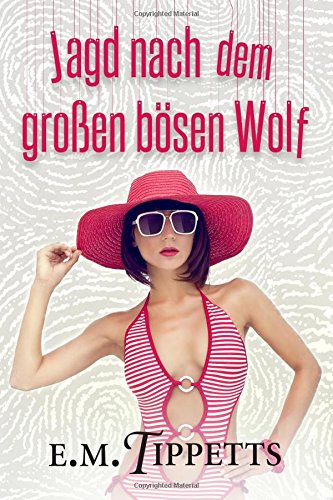 Jagd nach dem großen bösen Wolf (Nicht mein Märchen, Band 3)