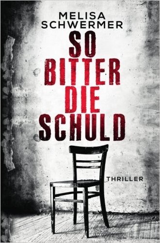 So bitter die Schuld (Fabian Prior, Band 1)