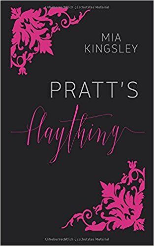 Pratt’s Plaything (Bad Boys & Playthings, Band 1)