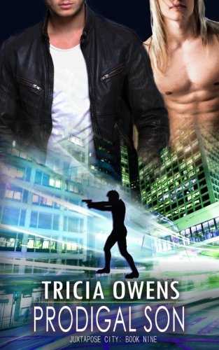 Prodigal Son (Juxtapose City, Band 9)