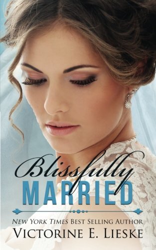 Blissfully Married (The Married Series, Band 4)