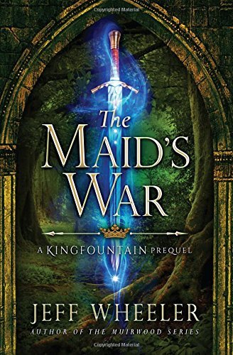 The Maid's War (The Kingfountain Series)