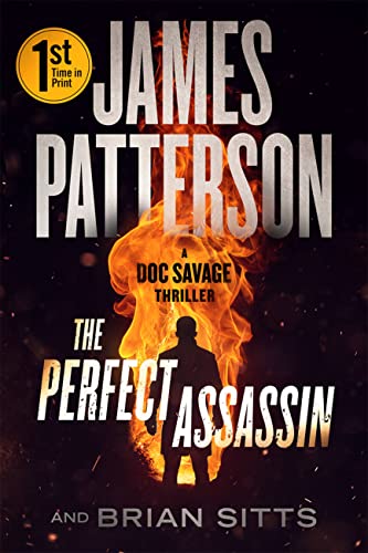 The Perfect Assassin: A Doc Savage Thriller (Doc Savage Thrillers)