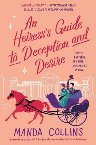 An Heiress's Guide to Deception and Desire