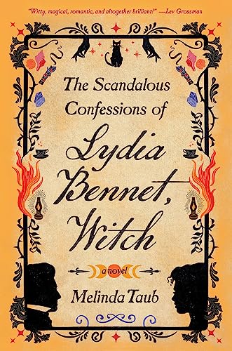 The Scandalous Confessions of Lydia Bennet, Witch