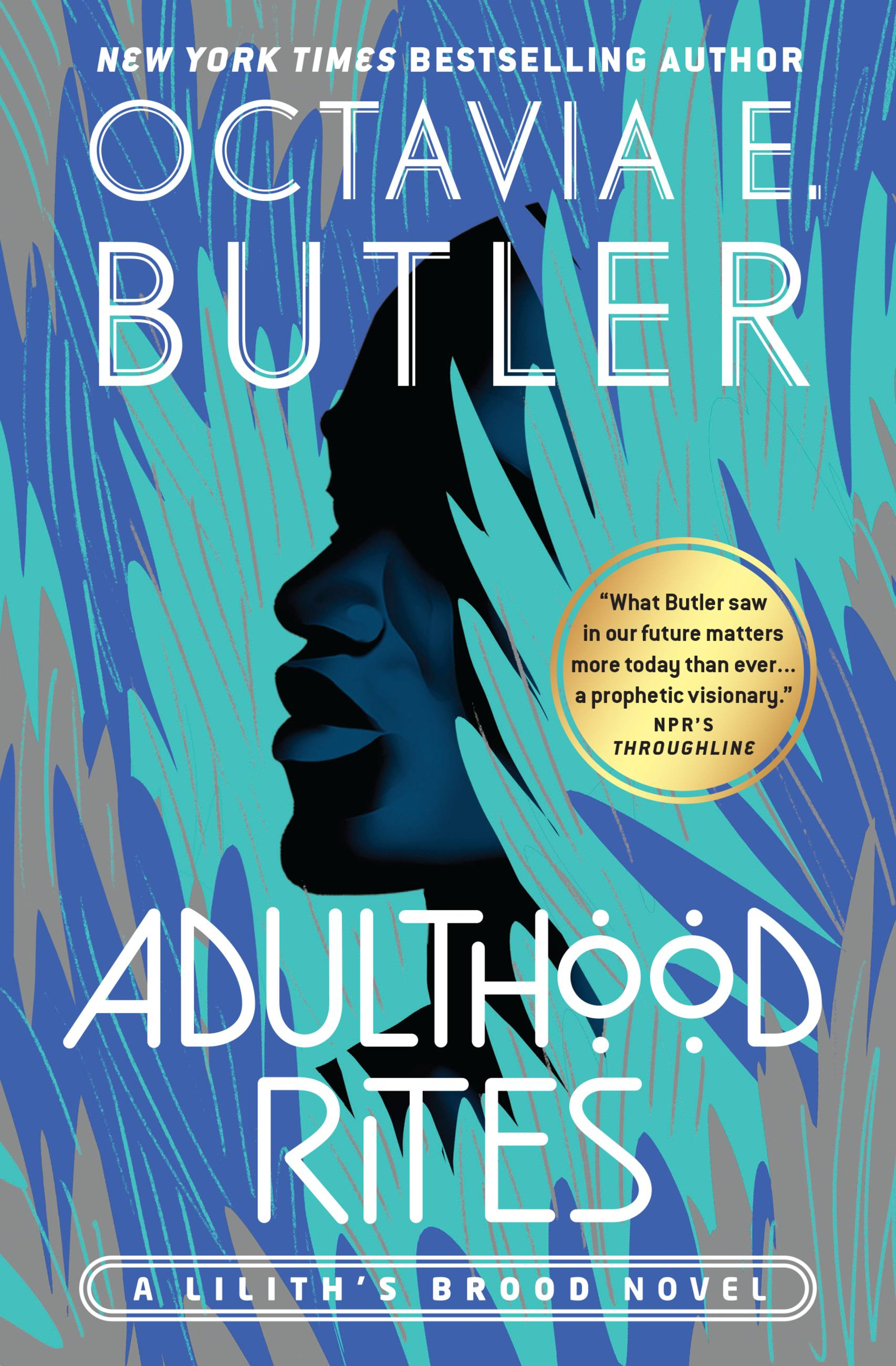 Adulthood Rites (Lilith's Brood, 2, Band 2)