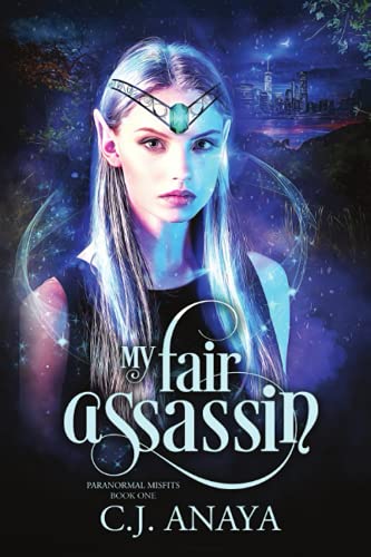 My Fair Assassin (Paranormal Misfits, Band 1)