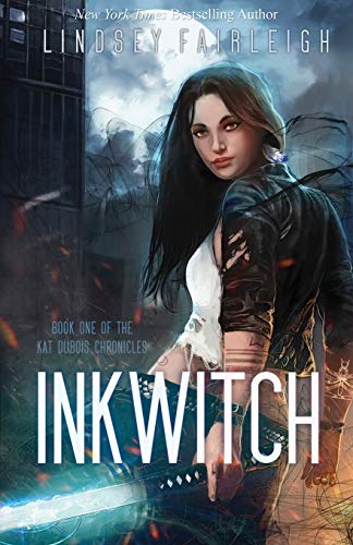 Ink Witch (Kat Dubois Chronicles, Band 1)
