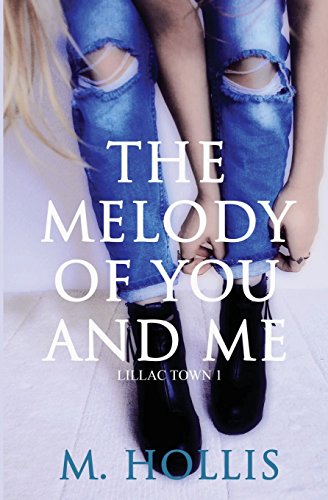 The Melody of You and Me (Lillac Town, Band 1)