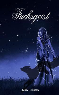 Fuchsgeist (Fuchs-Reihe, Band 1)