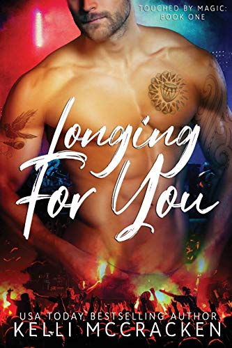 Longing for You (Touched by Magic, Band 1)