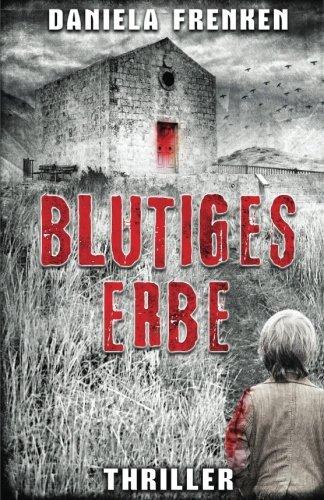 Blutiges Erbe