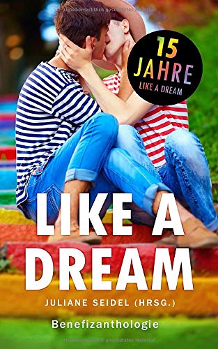 Like a Dream: Benefizanthologie