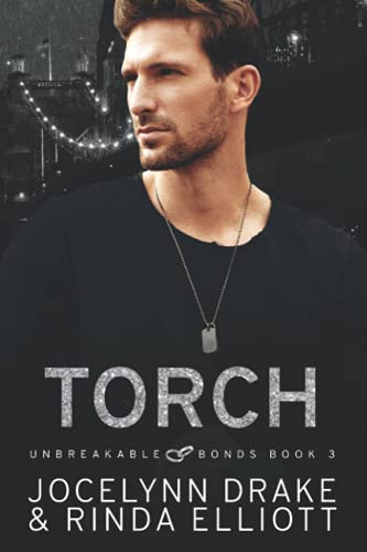 Torch (Unbreakable Bonds Series, Band 3)
