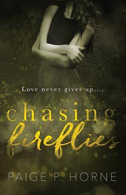 Chasing Fireflies (The Chasing Series, Band 1)