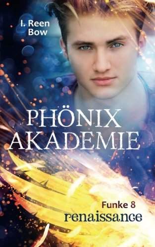 Phönixakademie - Funke 8: Renaissance (Fantasy-Serie)