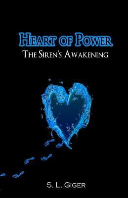 Heart of Power: Awakening of the Siren