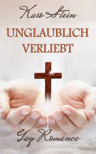 Unglaublich verliebt