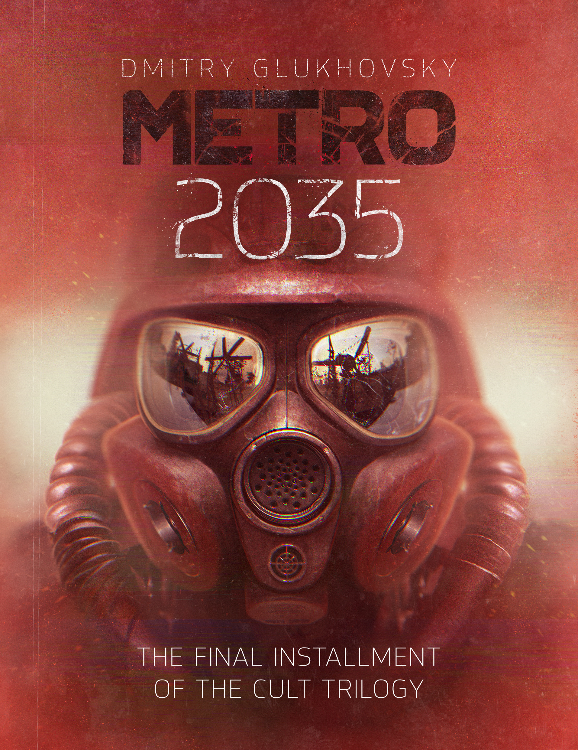 METRO 2035. English language edition.: The finale of the Metro 2033 trilogy.