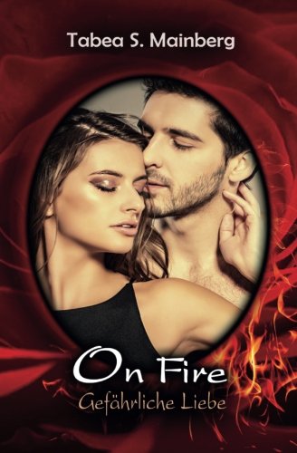 ON FIRE: gefährliche Liebe