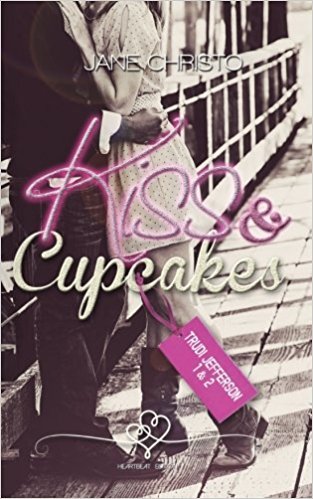 Kiss & Cupcakes: Trudi Jefferson 1 & 2 (Trudi Jefferson Sammelband)