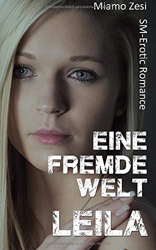 Leila: Eine fremde Welt