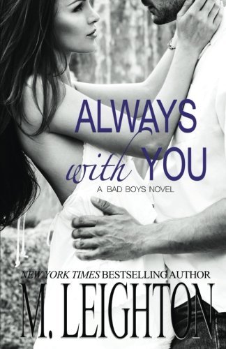 Always With You: The Complete Serial (The Bad Boys)