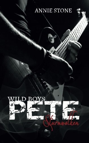 Pete - Sturmwolken (Wild Boys, Band 4)