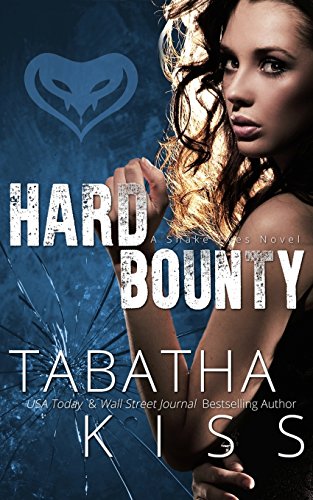Hard Bounty (The Snake Eyes Series, Band 5)
