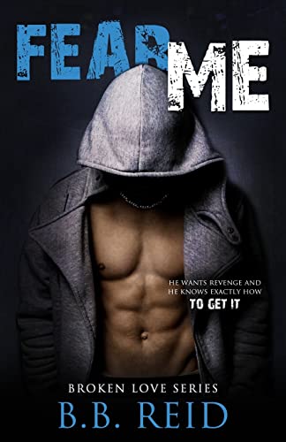 Fear Me (Broken Love, Band 1)