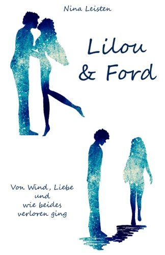 Lilou und Ford: Von Wind, Liebe und wie beides verloren ging