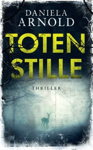 Totenstille: Thriller
