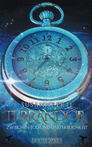 Terrandor 2: Zwischen Tod und Unsterblichkeit