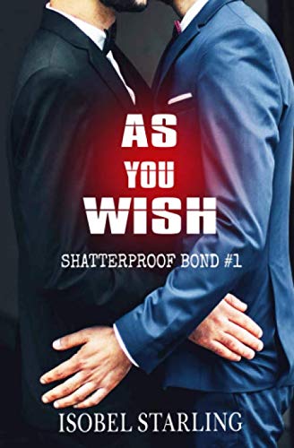 As You Wish (Shatterproof Bond #1)
