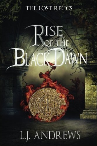 Rise of the Black Dawn (The Lost Relics, Band 3)