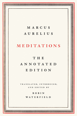 Meditations: The Annotated Edition