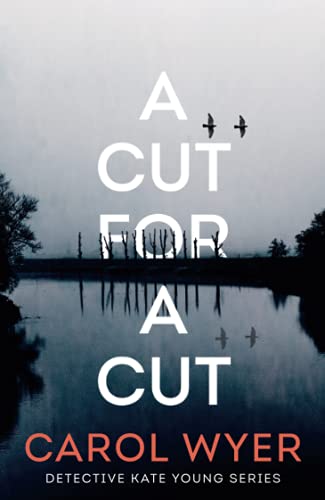 A Cut for a Cut (Detective Kate Young, 2, Band 2)