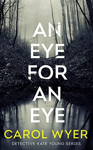 An Eye for an Eye (Detective Kate Young, 1, Band 1)