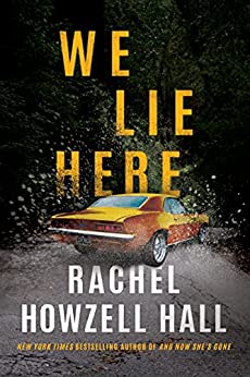 We Lie Here: A Thriller