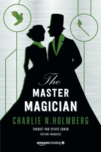 The Master Magician (Saga The Paper Magician, Band 3)