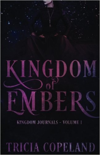 Kingdom of Embers (Kingdom Journals, Band 1)