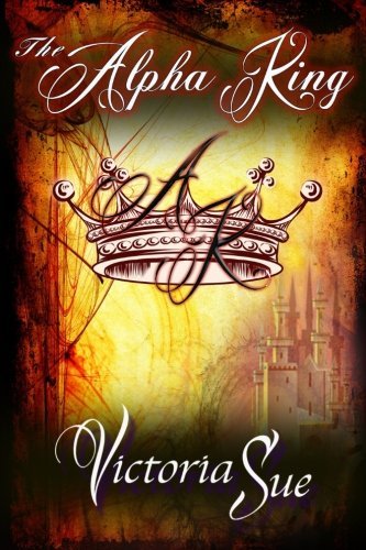 The Alpha King (Kingdom of Askara, Band 1)