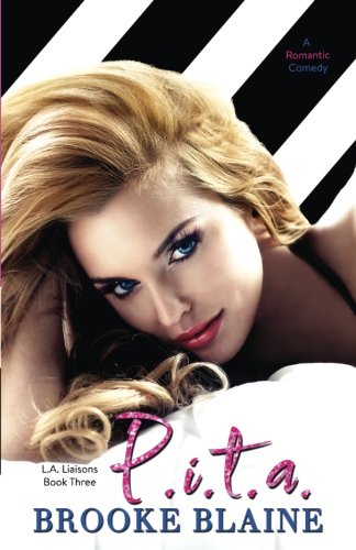 P.I.T.A. (L.A. Liaisons, Band 3)
