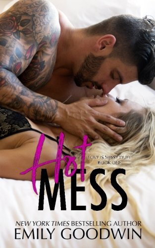 Hot Mess (Love is Messy, Band 1)