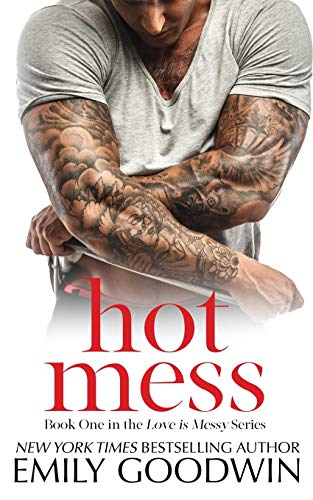 Hot Mess (Love is Messy, Band 1)